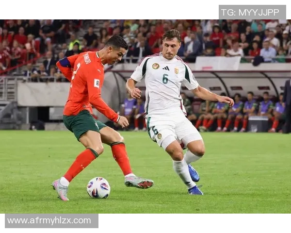 匈牙利对阵葡萄牙精彩直播全程回顾与赛后分析